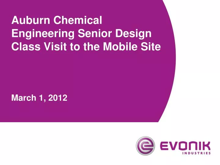 auburn chemical engineering senior design class visit to the mobile site march 1 2012