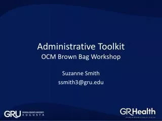 Administrative Toolkit OCM Brown Bag Workshop
