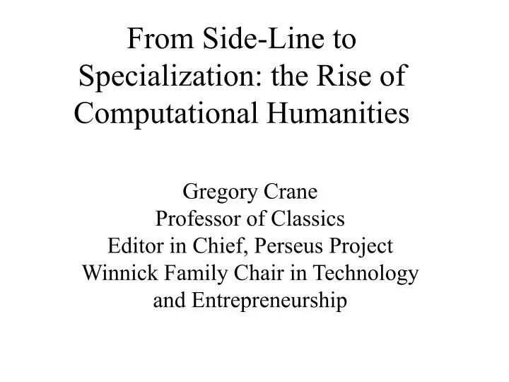 from side line to specialization the rise of computational humanities