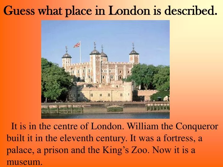 guess what place in london is described