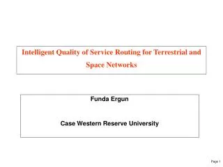 Intelligent Quality of Service Routing for Terrestrial and Space Networks