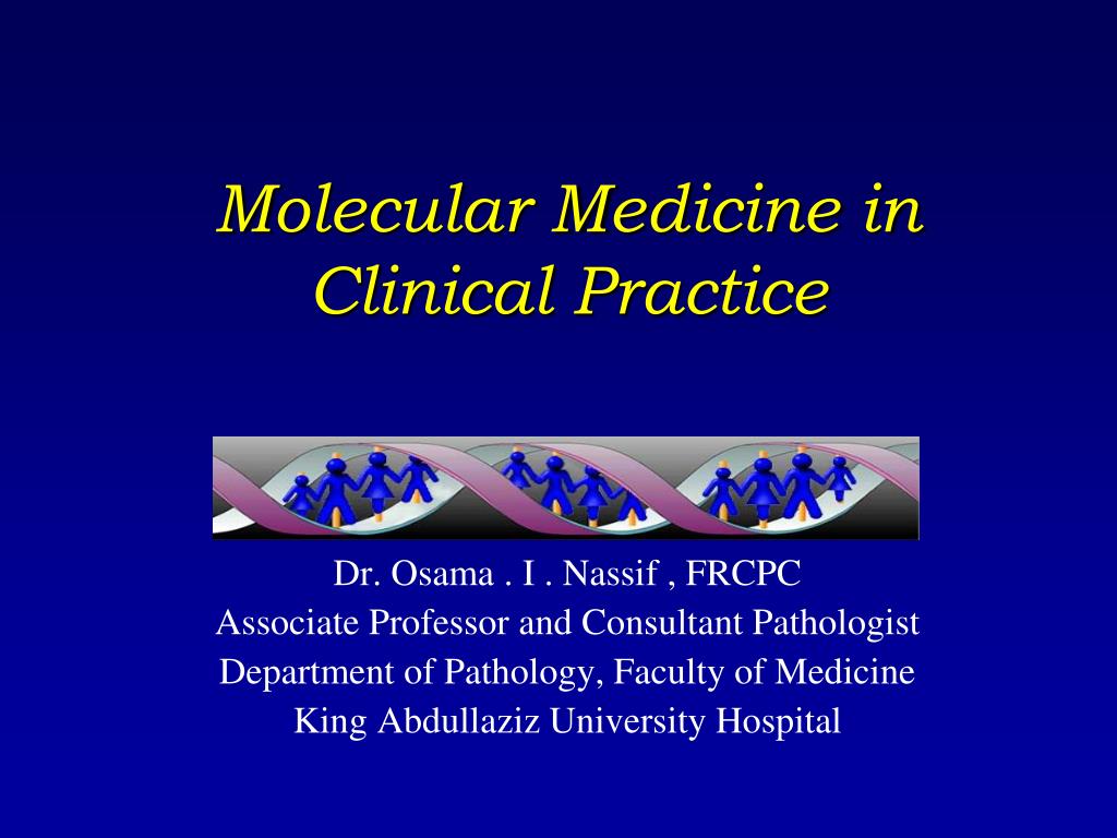 PPT - Molecular Medicine in Clinical Practice PowerPoint Presentation ...