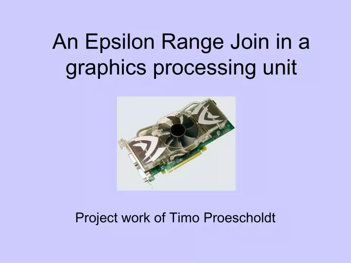 an epsilon range join in a graphics processing unit