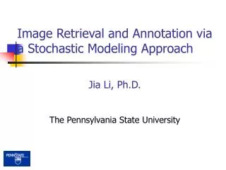 Image Retrieval and Annotation via a Stochastic Modeling Approach