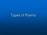 PPT - Types of Poems PowerPoint Presentation, free download - ID:5996690