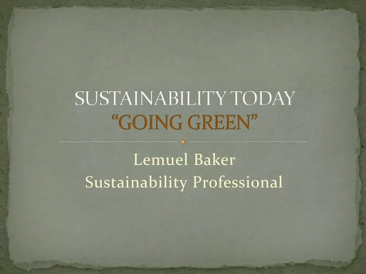 sustainability today going green