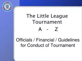 Officials / Financial / Guidelines for Conduct of Tournament