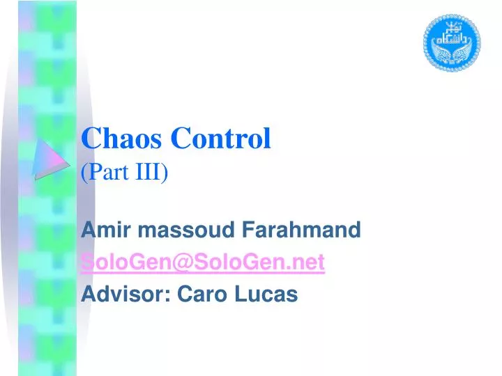 chaos control part iii