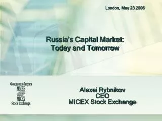 Russia’s Capital Market: Today and Tomorrow