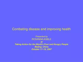 Combating disease and improving health