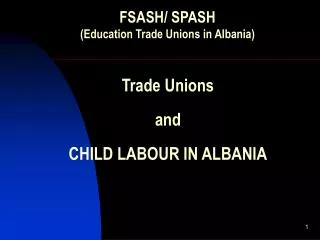 Trade Unions and CHILD LABOUR IN ALBANIA
