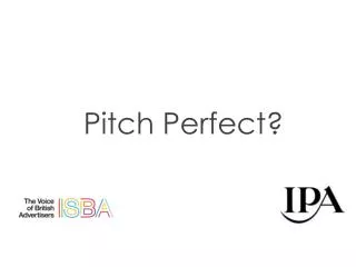 Pitch Perfect?