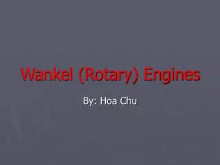 Wankel (Rotary) Engines