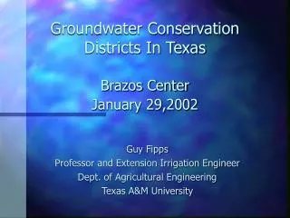 Groundwater Conservation Districts In Texas Brazos Center January 29,2002