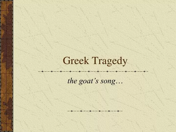 greek tragedy