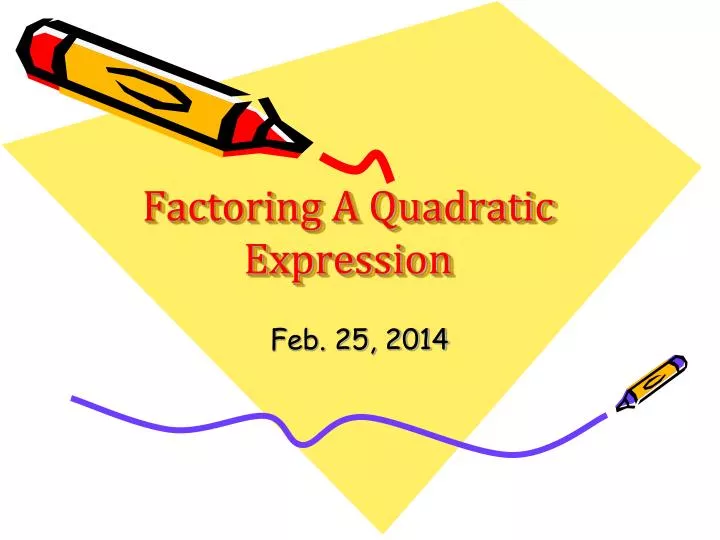 factoring a quadratic expression