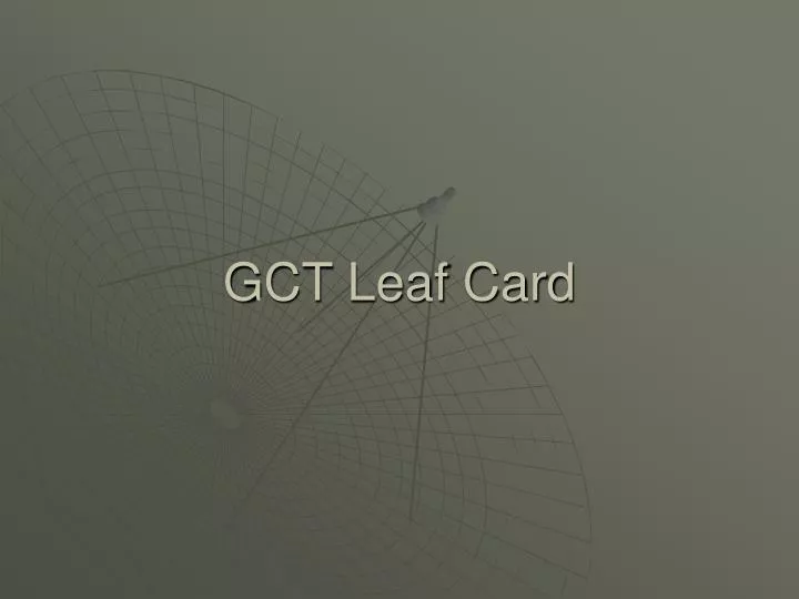 gct leaf card