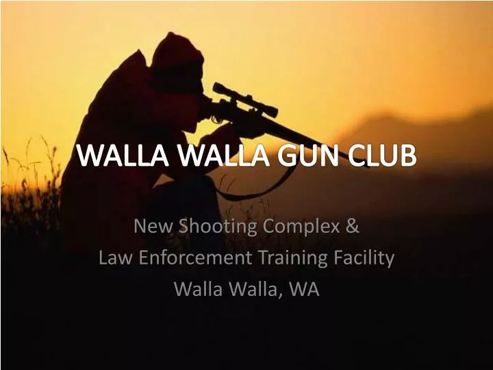 walla walla gun club