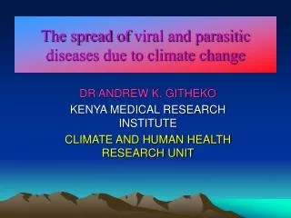 The spread of viral and parasitic diseases due to climate change