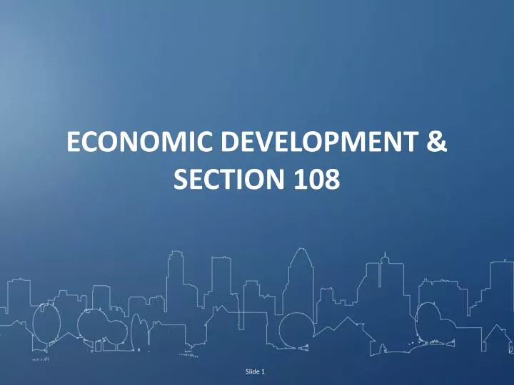 economic development section 108
