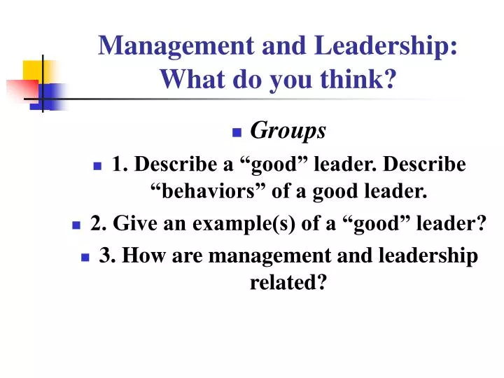 management and leadership what do you think