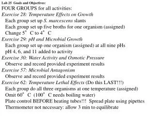 Lab 25 Goals and Objectives: FOUR GROUPS for all activities: