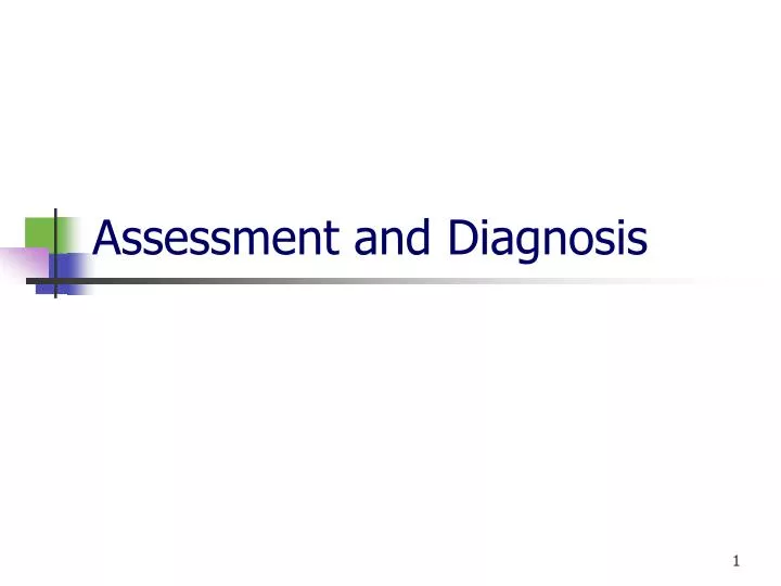 assessment and diagnosis