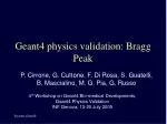 Geant4 physics validation: Bragg Peak - slide 1