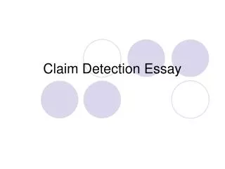 Claim Detection Essay