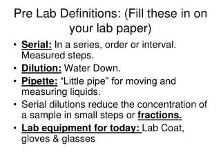 Pre Lab Definitions: (Fill these in on your lab paper)