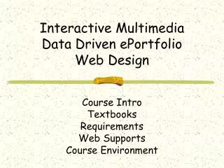Interactive Multimedia Data Driven ePortfolio Web Design
