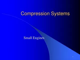 Compression Systems