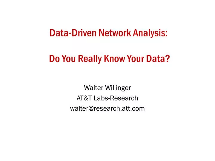 data driven network analysis do you really know your data