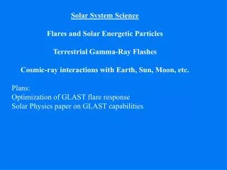 Solar System Science Flares and Solar Energetic Particles Terrestrial Gamma-Ray Flashes