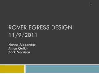 Rover Egress Design 11/9/2011