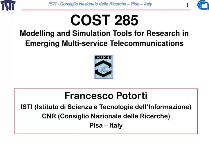 cost 285 modelling and simulation tools for research in emerging multi service telecommunications