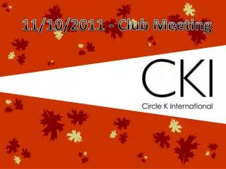 11/10/2011 - Club Meeting