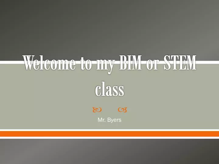 welcome to my bim or stem class