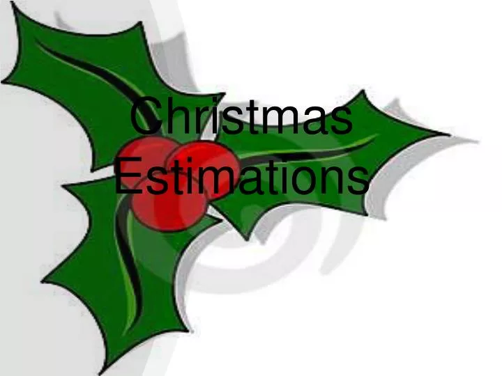 christmas estimations