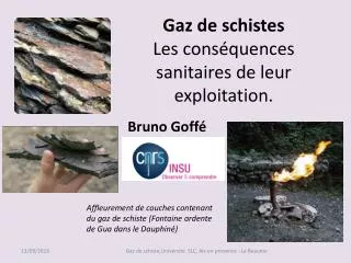 Gaz de schistes Les conséquences sanitaires de leur exploitation.