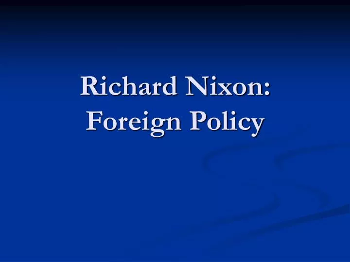 richard nixon foreign policy