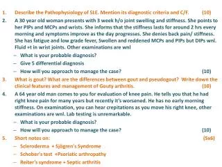 Describe the Pathophysiology of SLE. Mention its diagnostic criteria and C/F. 	(10)