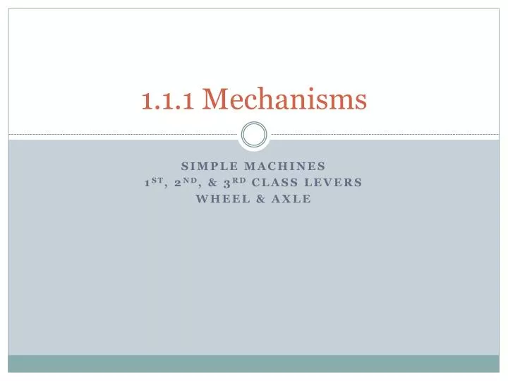 1 1 1 mechanisms