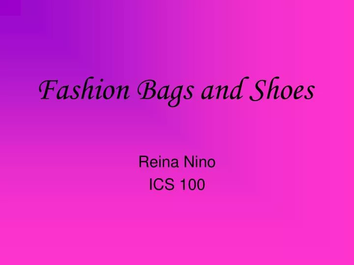 fashion bags and shoes
