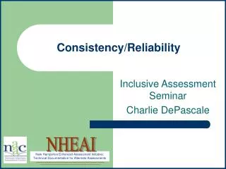Consistency/Reliability