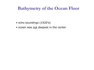 Bathymetry of the Ocean Floor