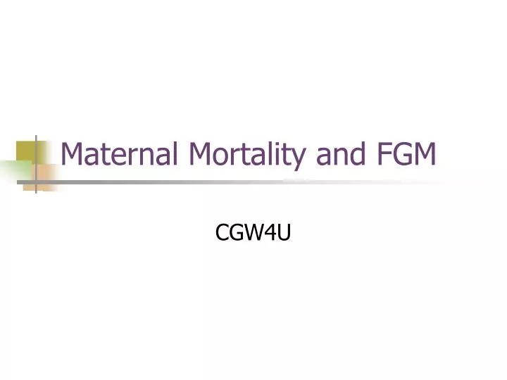 maternal mortality and fgm