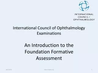 International Council of Ophthalmology Examinations