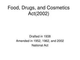 Food, Drugs, and Cosmetics Act(2002)