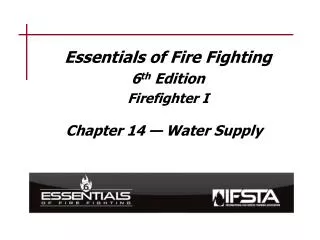 Essentials of Fire Fighting 6 th Edition Firefighter I